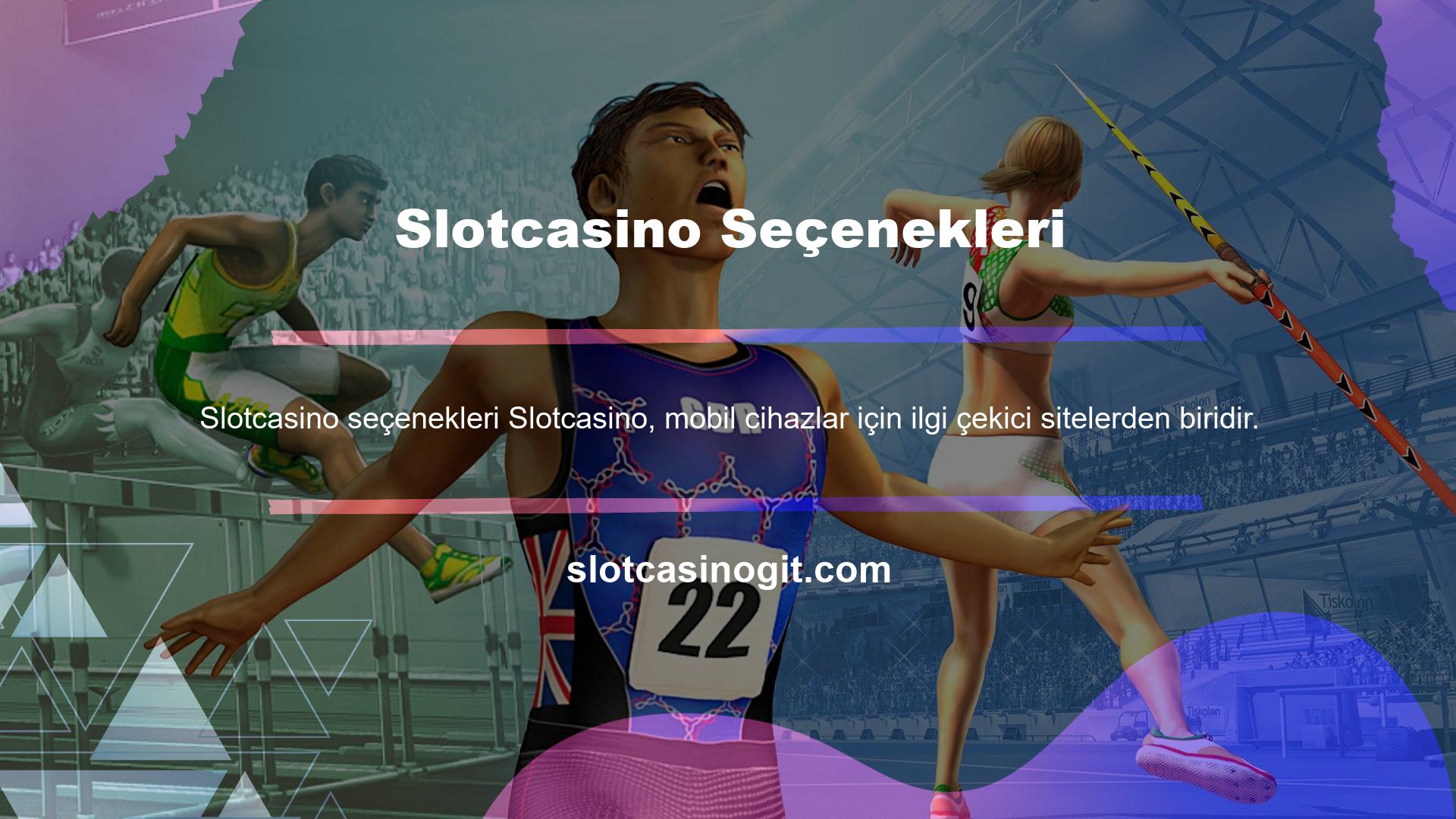 Slotcasino, mobil cihazlar için optimize edilmiş bir sitedir, bu da sitedeki oyunları tablet, akıllı telefon veya PC'nizi kullanarak oynayabileceğiniz anlamına gelir