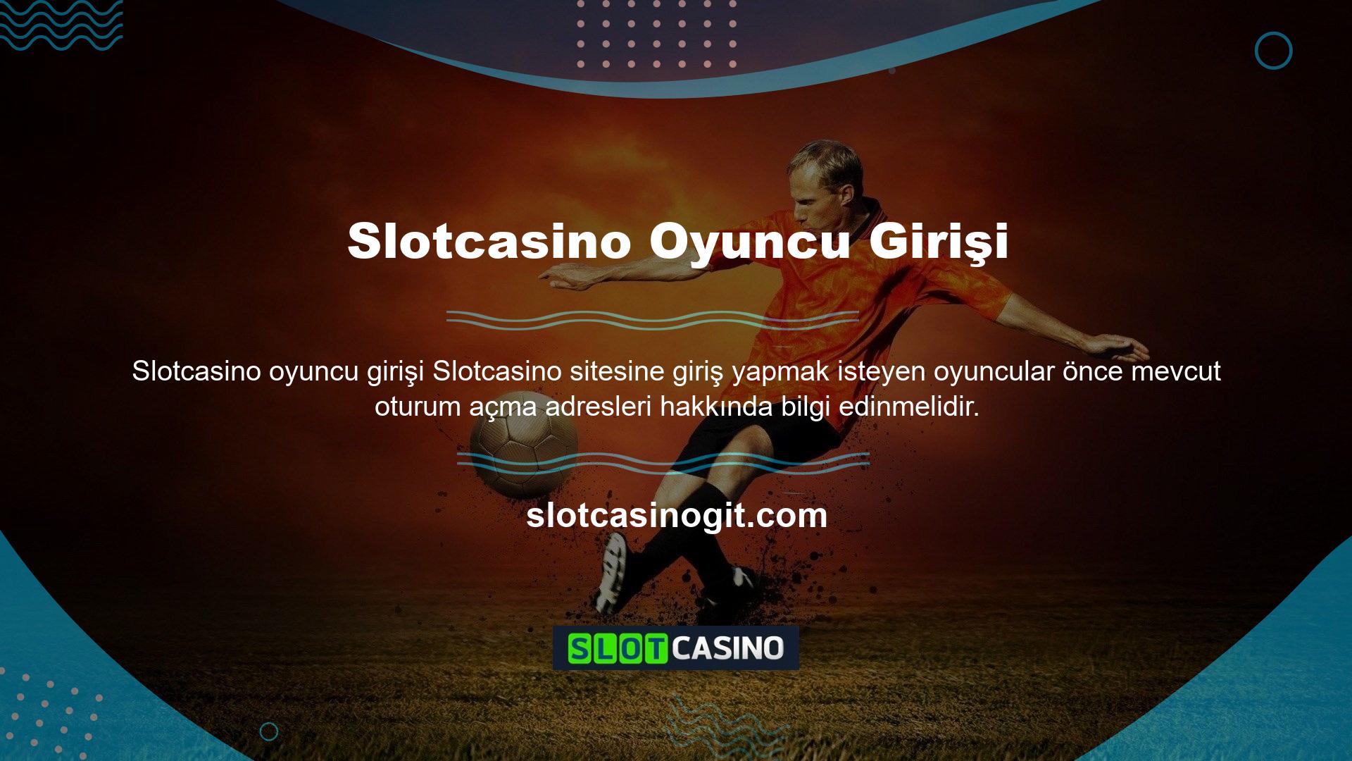 Çevrimiçi bahis sitesi Türkiye'de yasal olarak çalışmadığından, site kullanıcılarının ve sitenin güvenliğini sağlamak için adres zaman zaman değişir